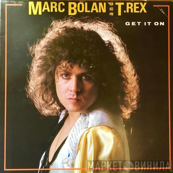 Marc Bolan, T. Rex - Get It On