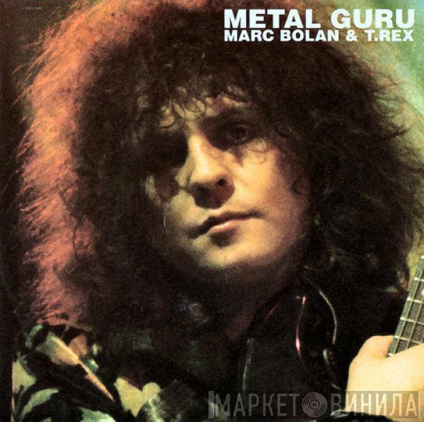 Marc Bolan, T. Rex - Metal Guru