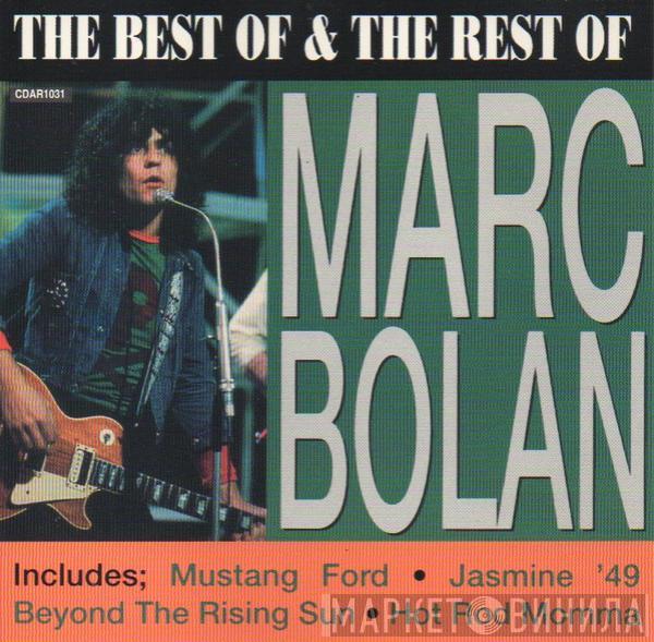 Marc Bolan - The Best Of & The Rest Of Marc Bolan