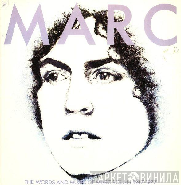 Marc Bolan - The Words And Music Of Marc Bolan 1947 - 1977