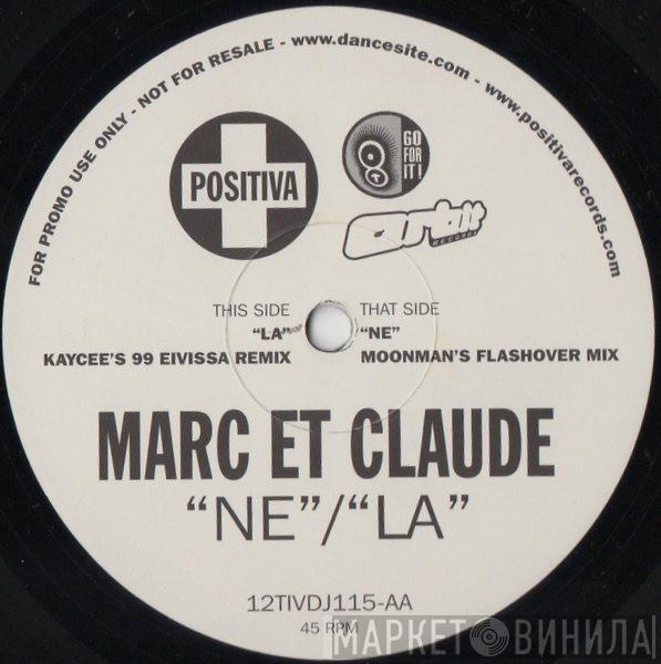  Marc Et Claude  - Ne / La