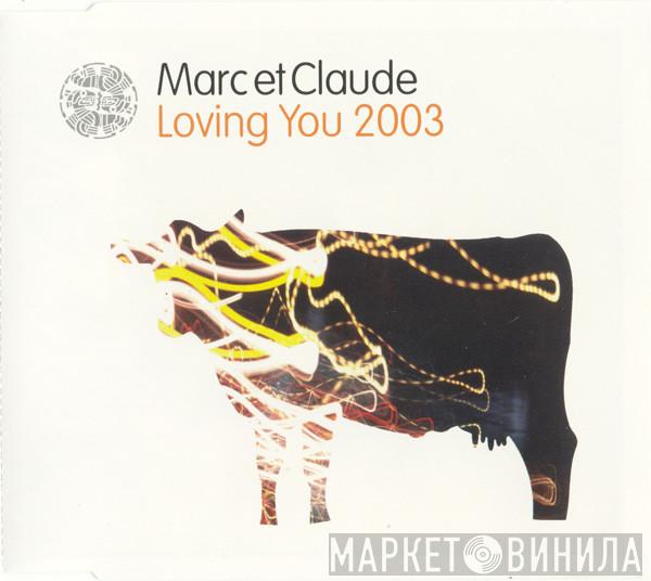  Marc Et Claude  - Loving You 2003