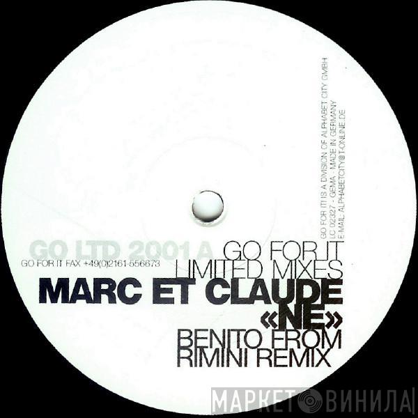  Marc Et Claude  - Ne (Limited Mixes)