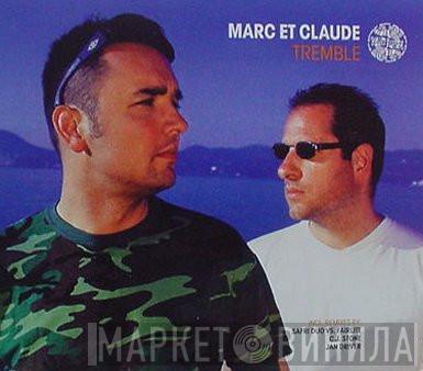  Marc Et Claude  - Tremble