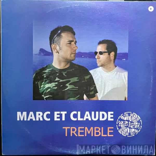  Marc Et Claude  - Tremble