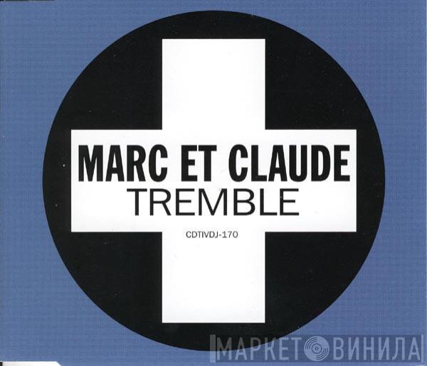  Marc Et Claude  - Tremble