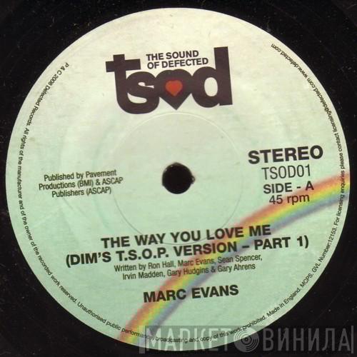  Marc Evans  - The Way You Love Me