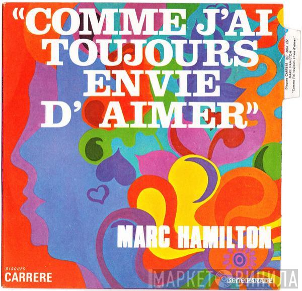  Marc Hamilton  - Comme J'ai Toujours Envie D'aimer