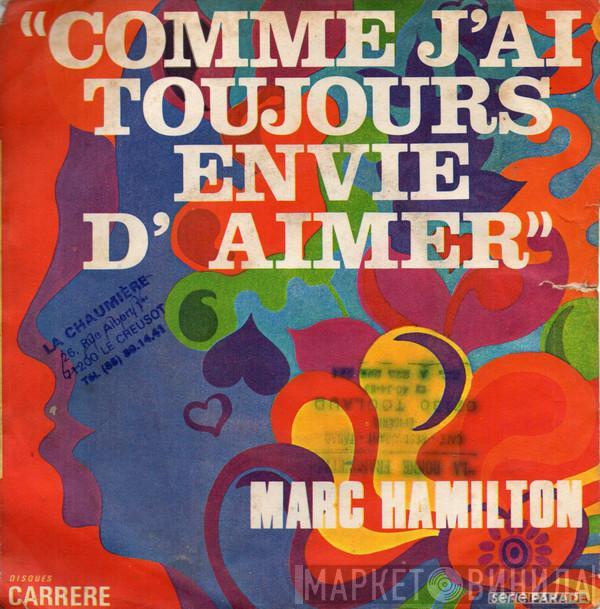  Marc Hamilton  - Comme J'ai Toujours Envie D'aimer