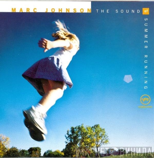 Marc Johnson  - The Sound Of Summer Running