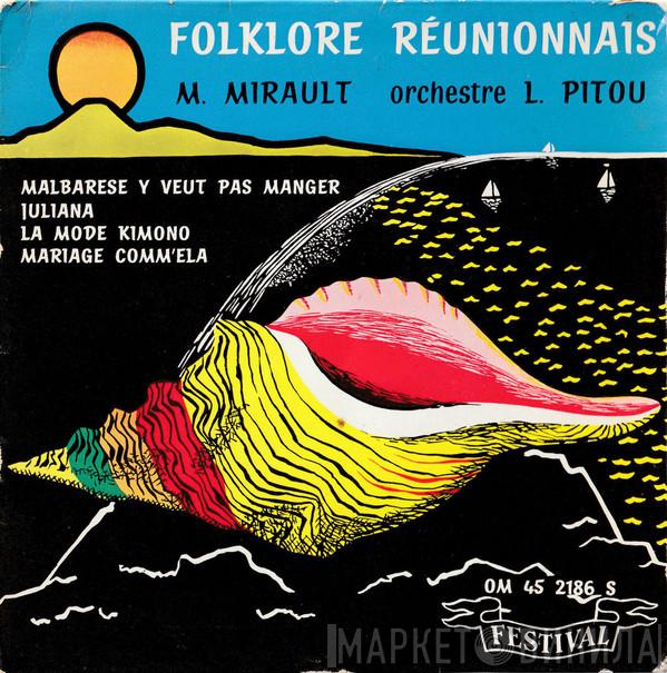 Marc Mirault, Loulou Pitou Et Son Orchestre - Folklore Réunionnais