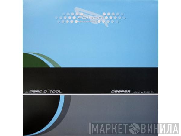 Marc O'Tool - Deeper