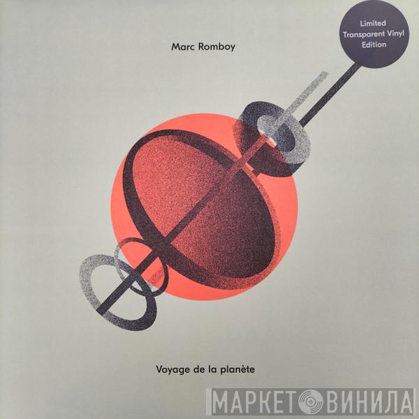 Marc Romboy - Voyage De La Planète