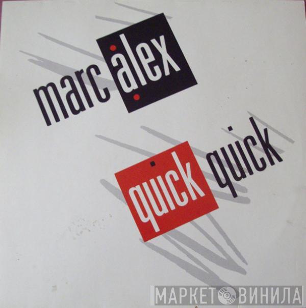  MarcAlex  - Quick Quick