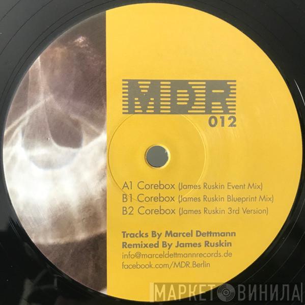  Marcel Dettmann  - Corebox - James Ruskin Mixes