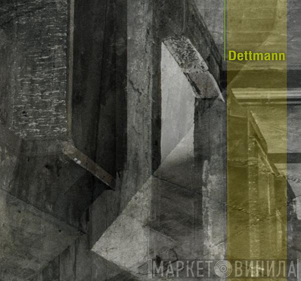  Marcel Dettmann  - Dettmann