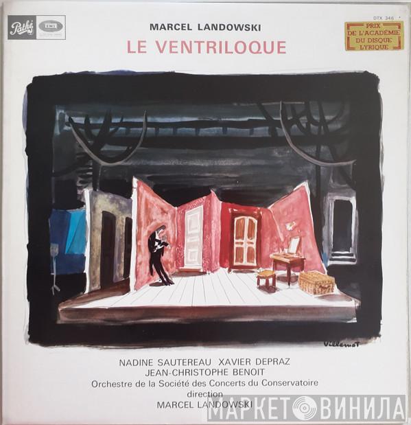 Marcel Landowski, Orchestre De La Société Des Concerts Du Conservatoire - Le Ventriloque