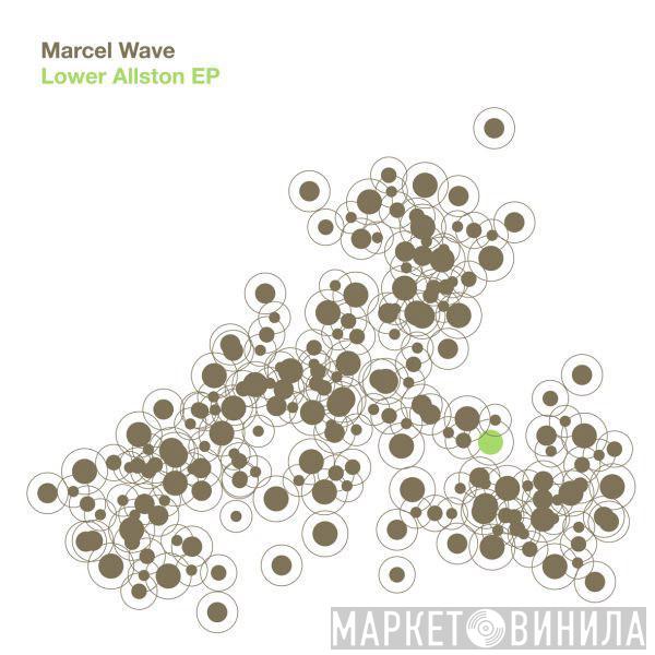 Marcel Wave - Lower Allston EP