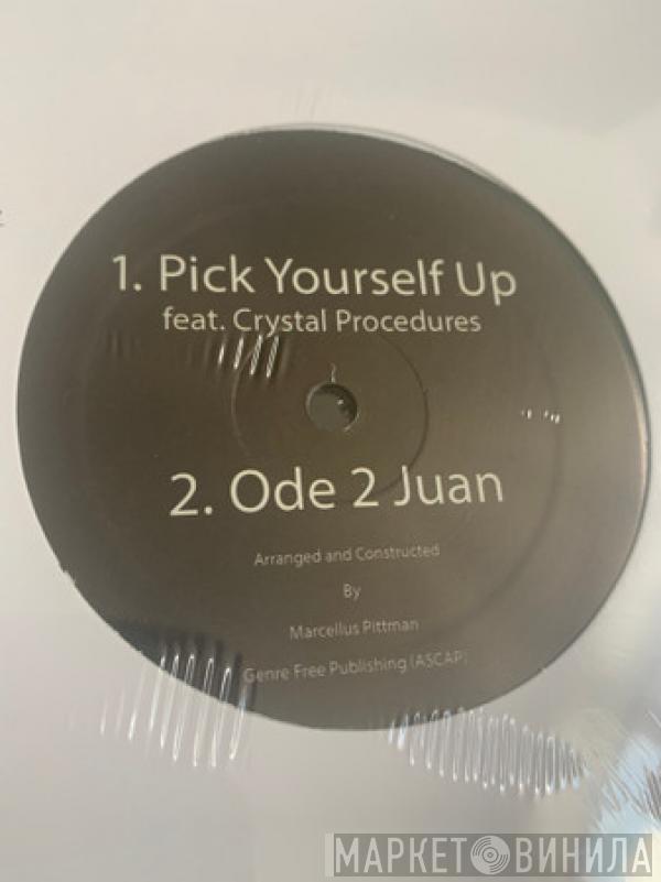 Marcellus Pittman - Pick Yourself Up