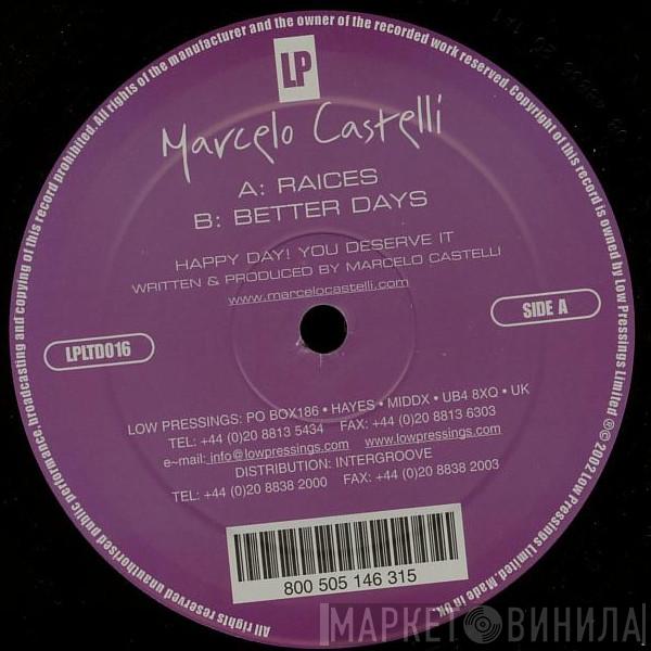  Marcelo Castelli  - Raices / Better Days