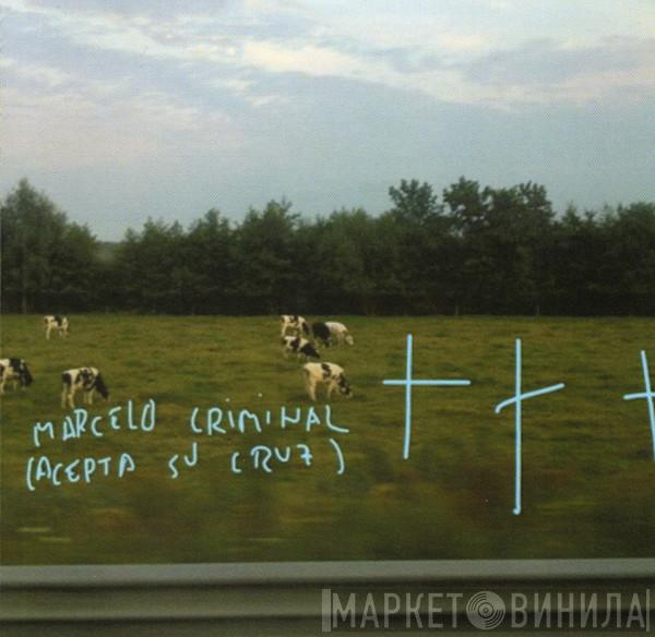 Marcelo Criminal - (Acepta Su Cruz)