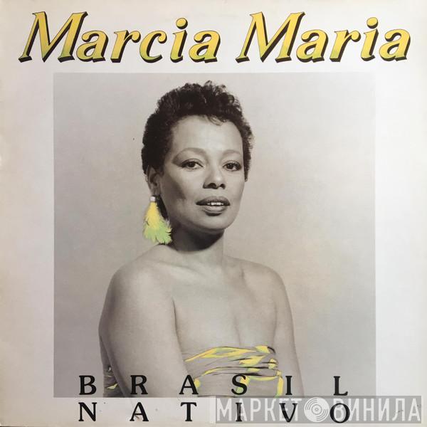  Marcia Maria  - Brasil Nativo