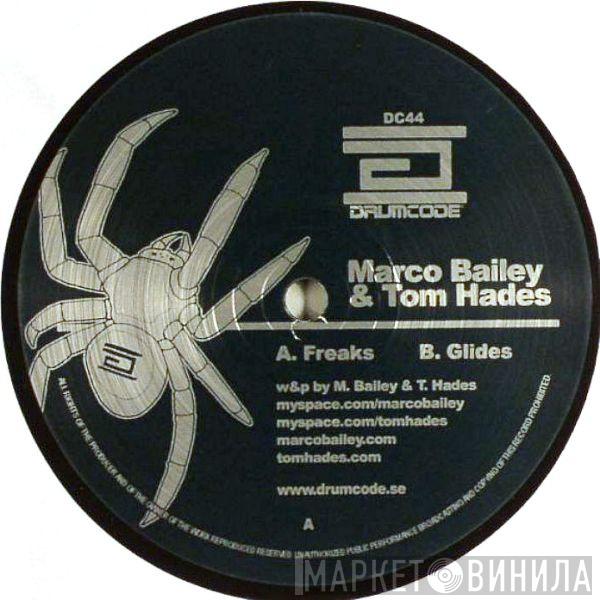 Marco Bailey & Tom Hades - Freaks / Glides