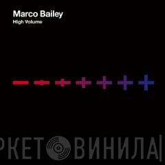Marco Bailey - High Volume