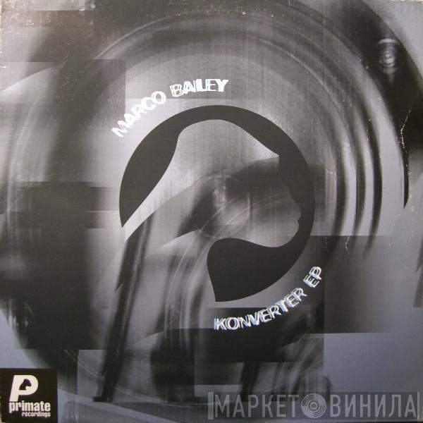 Marco Bailey - Konverter EP
