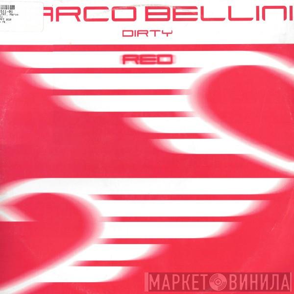 Marco Bellini - Dirty /  Go Straight