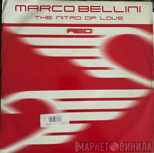  Marco Bellini  - The Nitro Of Love