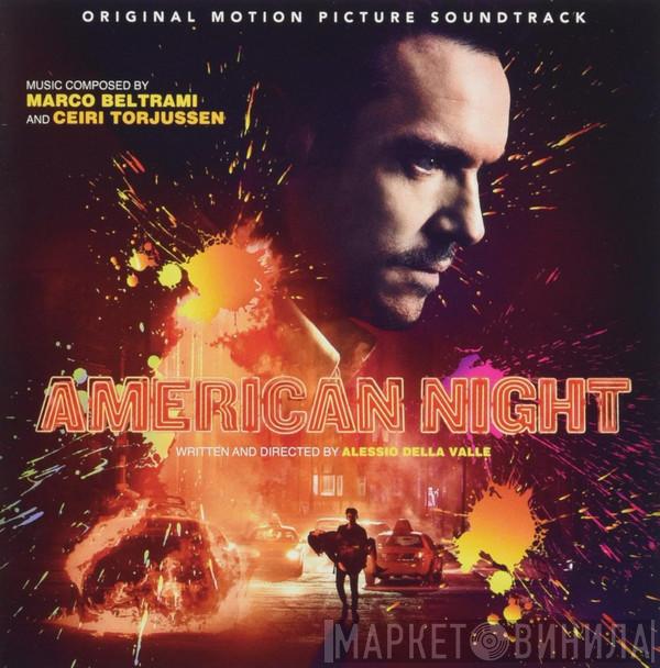 Marco Beltrami, Ceiri Torjussen - American Night