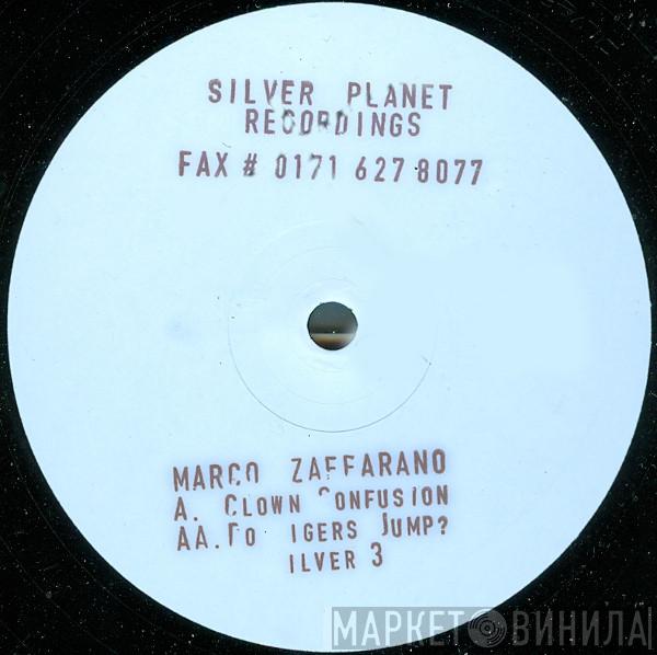 Marco Zaffarano - Clown Confusion / Do Tigers Jump?