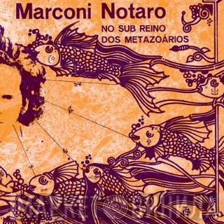 Marconi Notaro - No Sub Reino Dos Metazoários