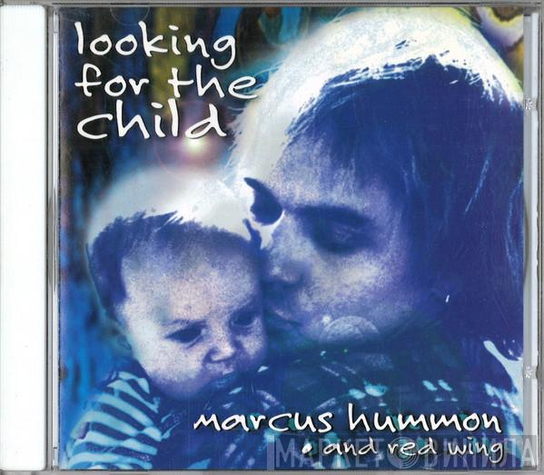 Marcus Hummon, The Red Wing - Looking For The Child