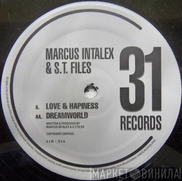  Marcus Intalex & ST Files  - Love & Hapiness / Dreamworld
