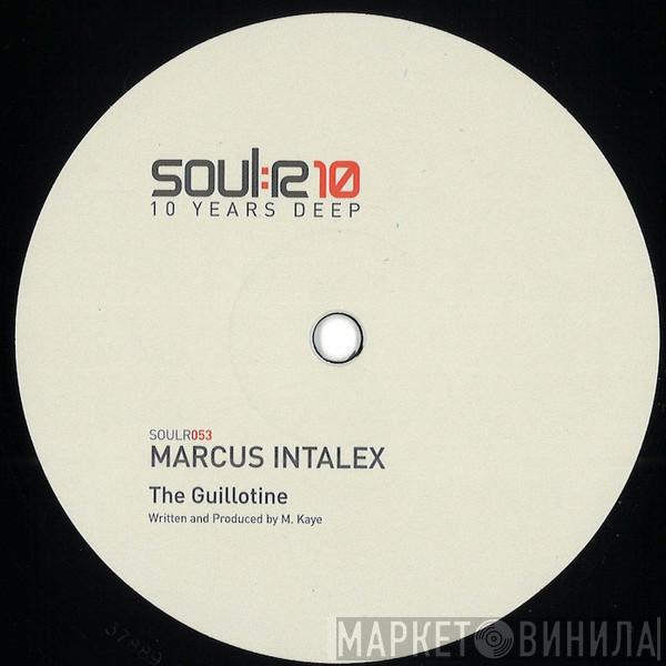 Marcus Intalex - Sell Your Soul / The Guillotine