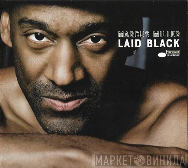 Marcus Miller - Laid Black