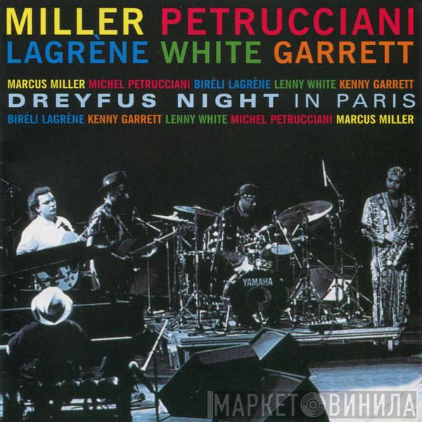 , Marcus Miller , Michel Petrucciani , Biréli Lagrène , Lenny White  Kenny Garrett  - Dreyfus Night In Paris