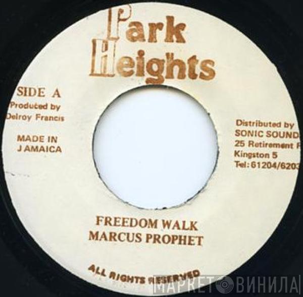 Marcus Prophet - Freedom Walk