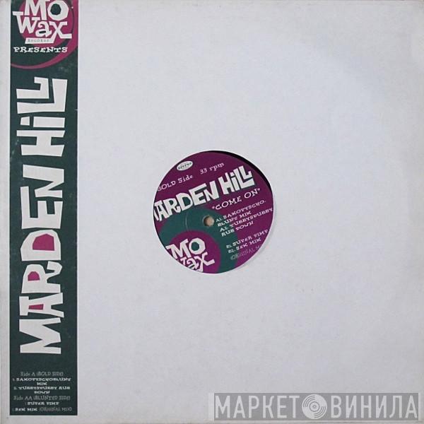Marden Hill - Come On