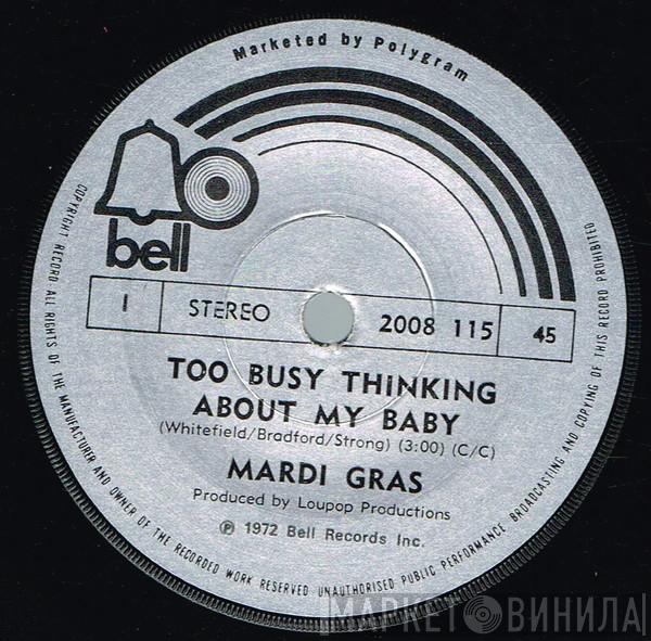  Mardi Gras  - Too Busy Thinking 'Bout My Baby