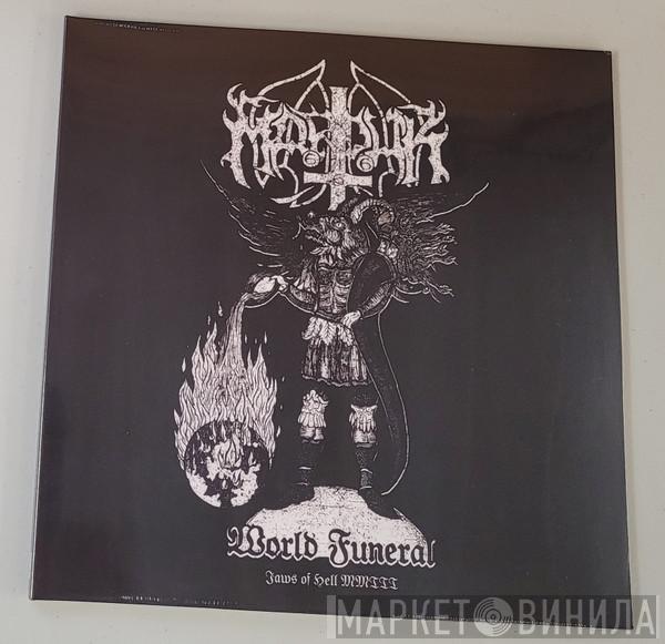Marduk - World Funeral (Jaws Of Hell MMIII)