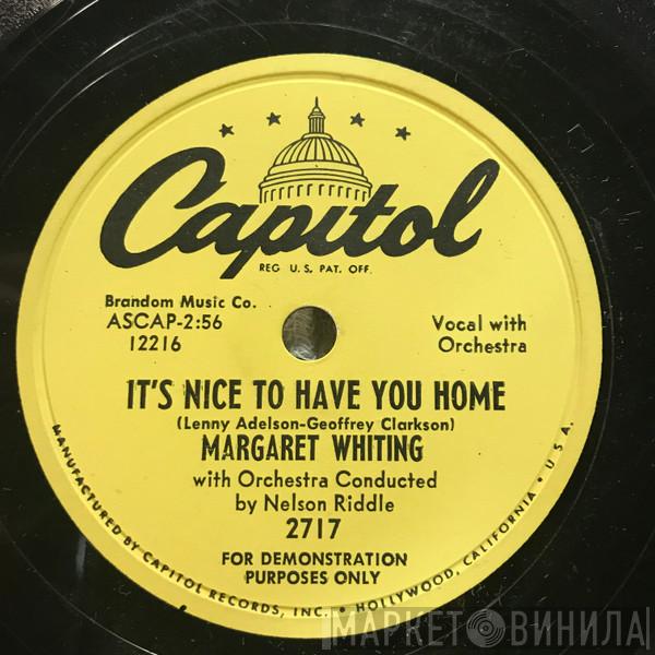  Margaret Whiting  - It's Nice To Have You Home / I Speak To The Stars