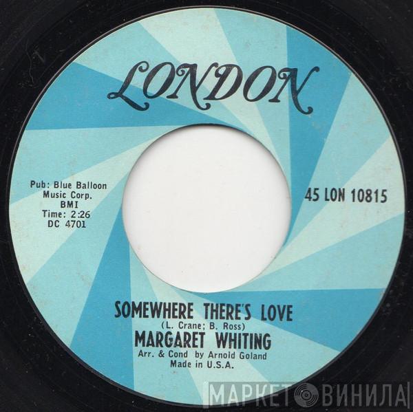  Margaret Whiting  - Somewhere There's Love / If This Is Goodbye