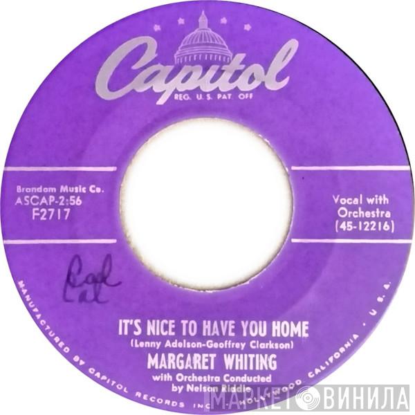  Margaret Whiting  - It's Nice To Have You Home