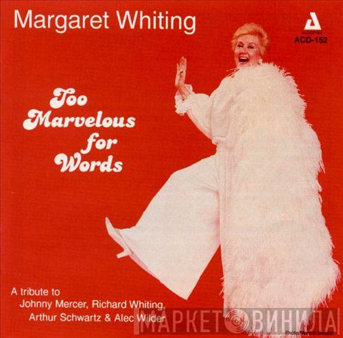 Margaret Whiting - Too Marvelous For Words