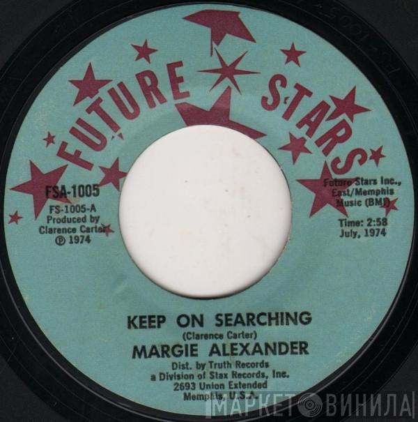 Margie Alexander - Keep On Searching / Love Slave