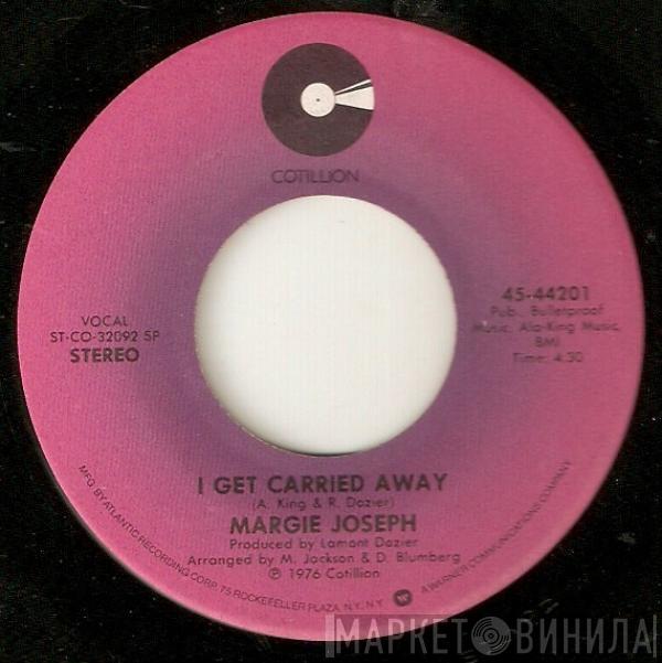 Margie Joseph - I Get Carried Away / Hear The Words, Feel The Feeling