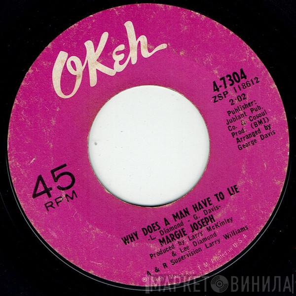 Margie Joseph - Why Does A Man Have To Lie / See Me